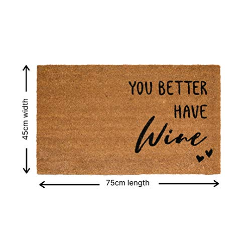 LP Doormats – coir door mat - heavy duty coir door mat - you better have wine door mat - large doormat 75 x 45cm - indoor door mat - outdoor shel