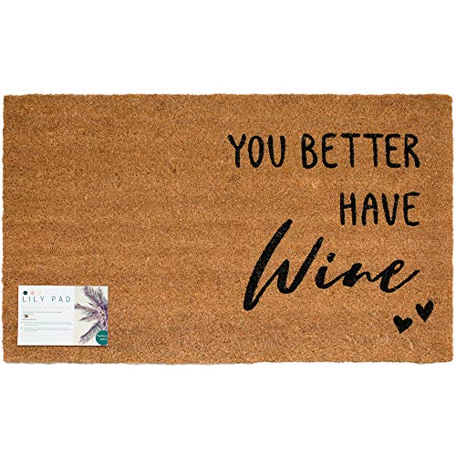 LP Doormats – coir door mat - heavy duty coir door mat - you better have wine door mat - large doormat 75 x 45cm - indoor door mat - outdoor shel